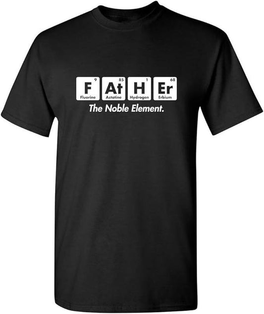 Father's Day T-Shirt, Gifts For Stepdad, Father The Noble Element Joke Humor Step Father Funny T Shirt Casual Cotton