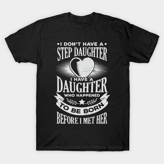 Father's Day T-Shirt, Gifts For Stepdad, Step Father Dad Daughter Gift T-Shirt, Father's Day Gift Casual Cotton Menswear Top