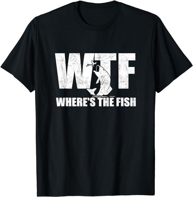 Father's Day T-Shirt, Gifts For Stepdad, WTF Where's The Fish Men's Funny Fishing Gifts T-Shirt Menswear Fashion, Father's Day Gift Casual Cotton