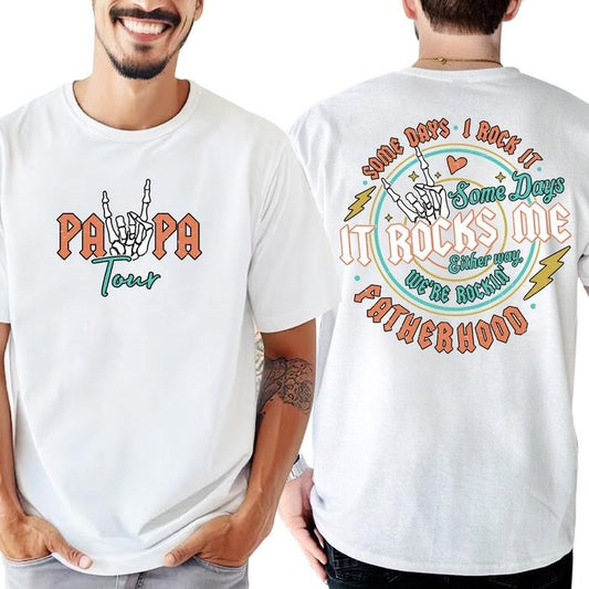 Fatherhood Shirt, Some Days I Rock It Shirt, Papa Lighting Bold Shirt, Papa Tour Shirt, Father's Day Funny Hoodie, T-shirt and sweater 2 sides, Gifts for dad, grandpa