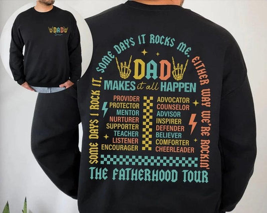 Fatherhood Tour shirt , Sometimes I Rock It Sometimes It Rocks Me shirt , Dad Life shirt , Fathers Day Gift, Funny Fatherhood shirt , Dad Rock Tour Hoodie, T-shirt and sweater 2 sides, Gifts for dad, grandpa