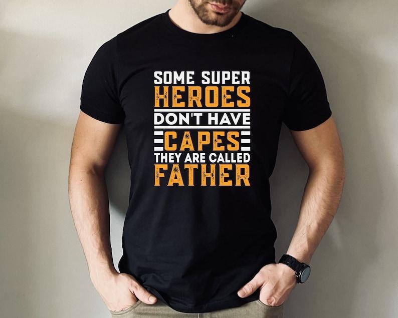 Super Hero Shirt/ Fathers Day Gift Shirt Funny Dad Shirt, Hero Dad Shirt, Best Dad Shirt, Father Sweatshirt, Gift For Daddy, Birthday Gift For Dad, Gift From Kids, Best Dad T-shirt