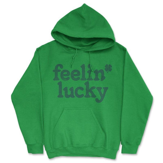Feelin Lucky Unisex Hoodie Funny St Pattys Days Parade Four Leaf Clover Luck Joke Hooded Sweatshirt Funny Hoodies Saint Patrick's Day Hoodie Novelty Sweatshirt Green -