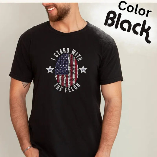 Felon for President, 2024, Conservatives Shirt, Patriot Shirt, Anti Democrat Shirt, USA Flag Shirt