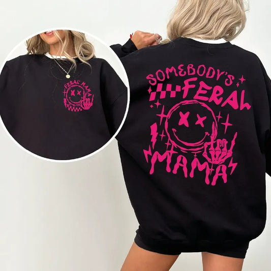 Feral Mama Shirt, Gift For Feral Mom, Mom Life Sweater, Trendy Mama Hoodie, Sarcastic Mom Shirt, Somebody's Feral Mama Shirt, Funny Mommy Shirt, Mother's Day Gift, Cool Moms Sweater, Hodie and Sweater, T-Shirt