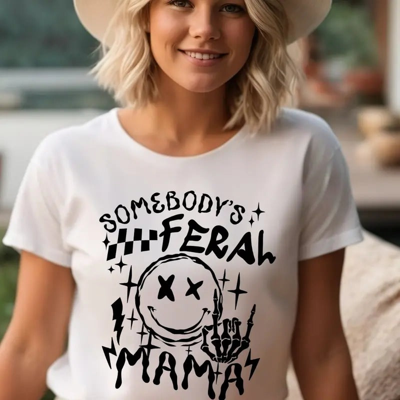 Feral Mama Unisex T-Shirt, Somebody's Feral Mama Shirt Comfort Fabric
