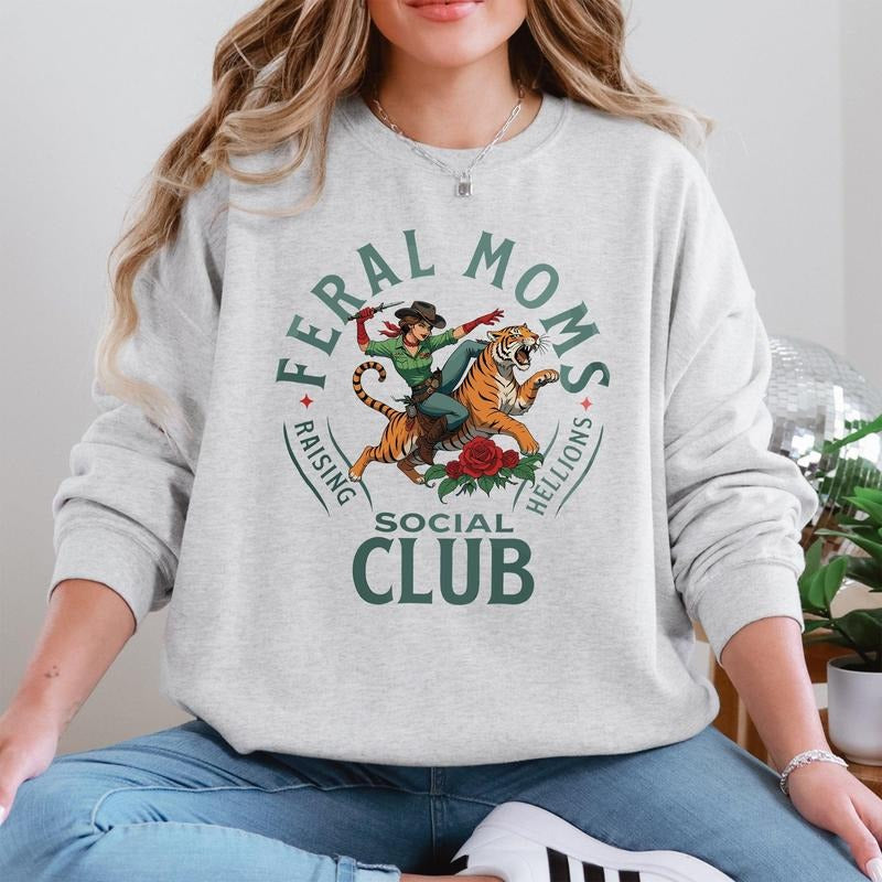 Feral Mom's Social Club, Raising Hellions, Funny, Tiger, Mother's Day Sweatshirt, Crew Neck, Women's, Crewneck