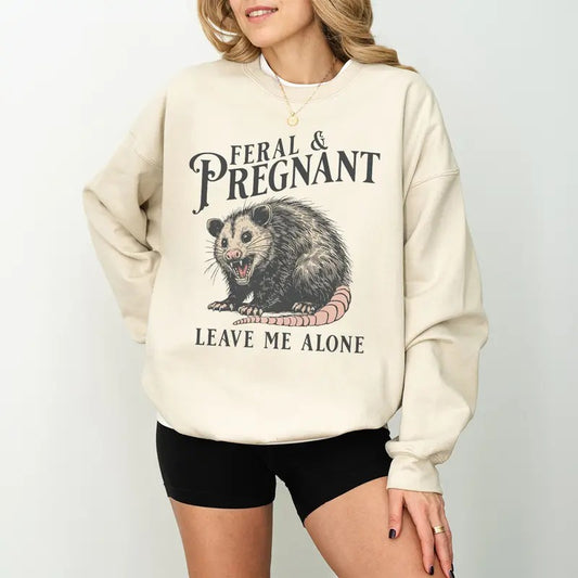 Feral and Pregnant Opossum Sweatshirt, Pregnancy Humor Feral Opossum Leave Me Alone Sweatshirt, Funny Maternity Mom To Be Sweatshirt