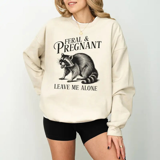 Feral and Pregnant Racoon Sweatshirt, Pregnancy Humor Feral Racoon Leave Me Alone Sweatshirt, Funny Maternity Mom To Be Sweatshirtstyle{n002}4