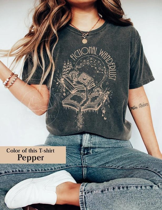 Fictional Wanderlust Shirt,Fictional Wanderlust Book Lover T-Shirt, Poet Shirt, Literary Shirt, Bookish T-shirt, Bookworm T-shirt