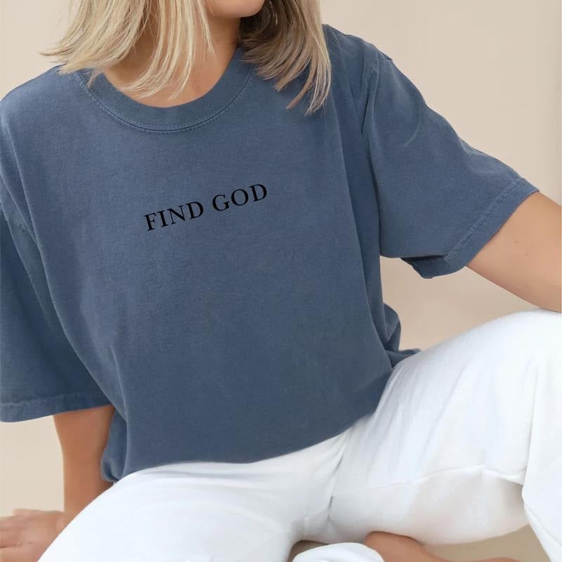 Find God Shirt, Jesus Is King Graphic Printed Tee, God Is Good Unhinged Shirt, Christian Comfy Fabric Graphic Tee, Street Fashion Unisex Tee, Women's Tops, Womenswear, Cotton Fabric Relaxed Fit Chic Style