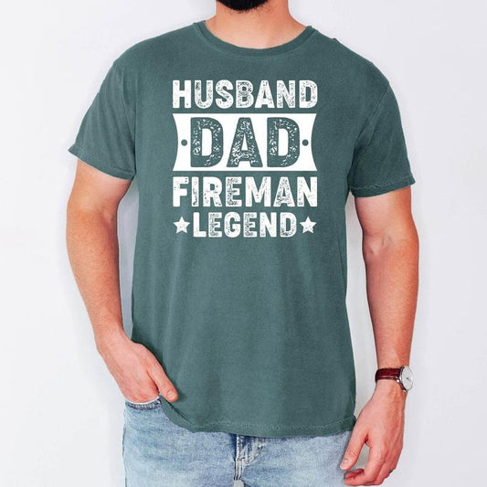 Fireman Dad Shirt Fire Department Gift Shirt Fireman Legend Tshirt for Husband Firefighter Tee for Dad Fathers Day Gift Fireman Dad Gift