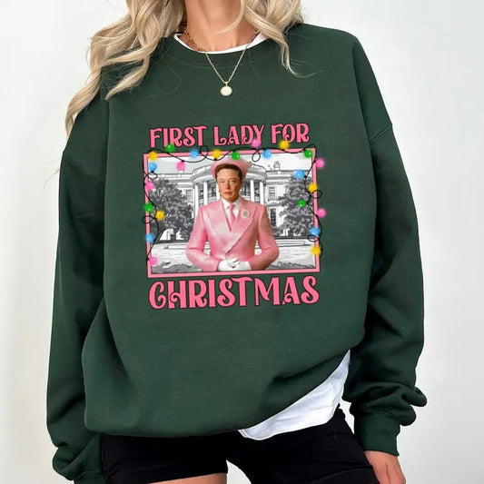 First Lady For Christmas Sweatshirt Shirt, Christmas Gifts For Her, Funny Elon Musk Shirt, Vintage Shirt, Christmas 2024 Tee