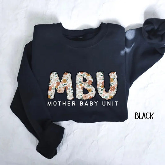 Floral Mother Baby Unit Sweatshirt, Mother Baby Nurse Sweater, Postpartum Nurse Shirt, MBU Nurse gifts, Grad Gift Casual Classic Collar Cotton Fabric Jersey