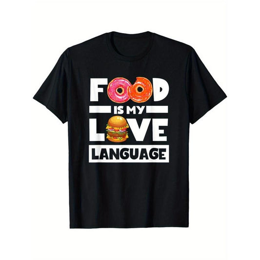 Food Is My Love Language Funny Foodie Chef Food Lover T-Shirt Summer Comfortable Casual Short Sleeve T-Shirt Made in USA