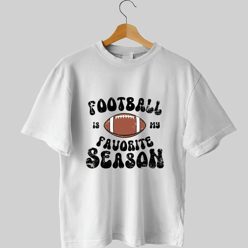 Football Is My Favorite Season Unisex T-Shirt, Football Unisex T-Shirt. Classic Collar