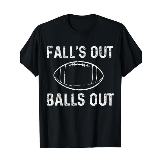 Football Out Balls Falls Out American Football T-Shirt-220g made in usa
