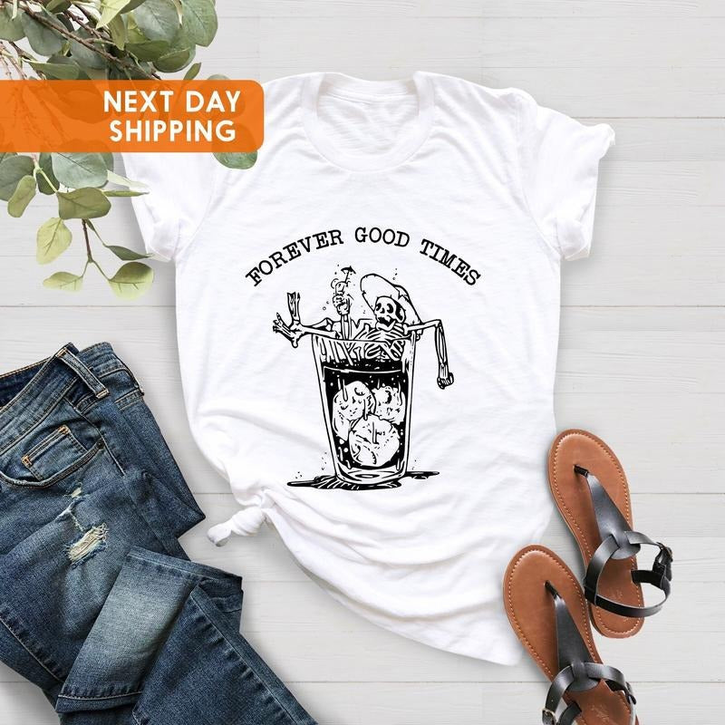 Forever Good Times Skull T-shirt, Funny Vacation Shirt, Vintage Shirt, Cute Shirt,Birthday Gift Shirt,Cute Beach Vacation Shirt,Summer Shirt