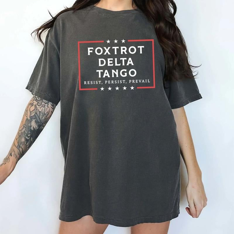 Foxtrot Delta Tango Comfort Colors Shirt, Subtle FDT T-shirt, Resist Graphic Tee, Resist Persist Prevail Outffits, Subtle Anti MAGA Clothing