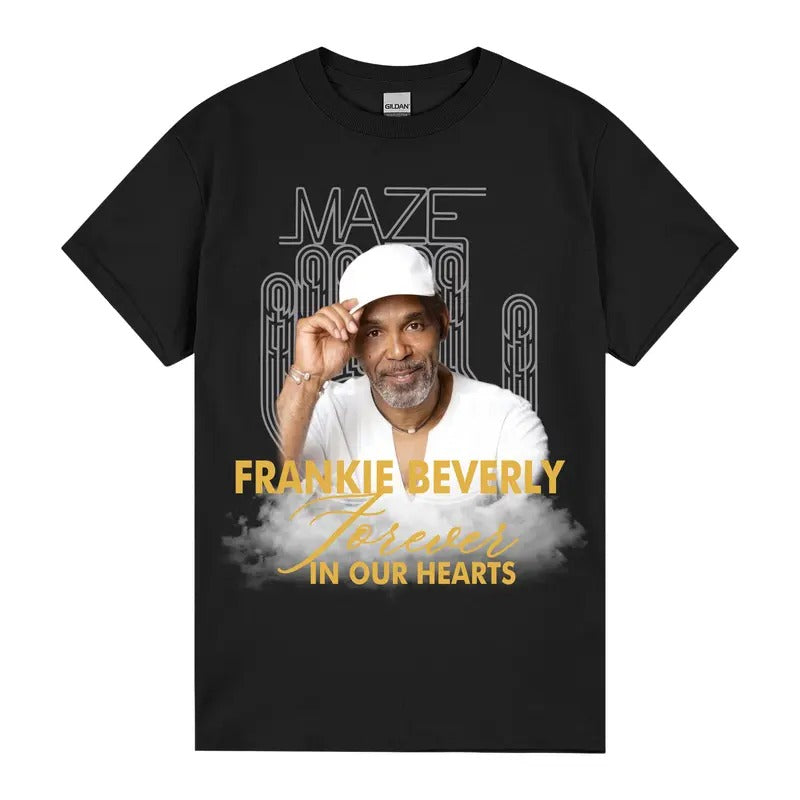 Frankie Beverly Forever In Our Hearts | RIP | Maze | Happy Feelins Tshirt Shortsleeve Casual
