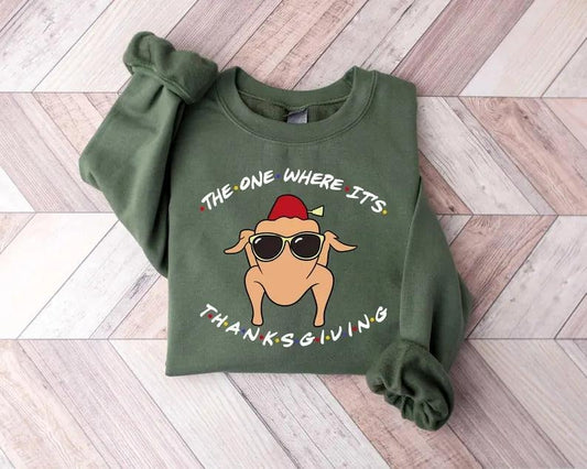 Friends Turkey Thanksgiving Shirt, The One Where It's Thanksgiving Sweatshirt, Thanksgiving Gift, Friends Turkey Hoodie