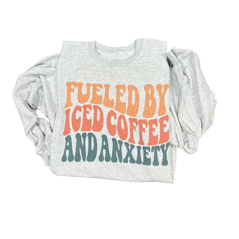 Fueled By Iced Coffee & Anxiety Sweatshirt T-shirt Long Sleeve Sublimation Crewneck Tops Clothing Cotton graphic tees cute shirts
