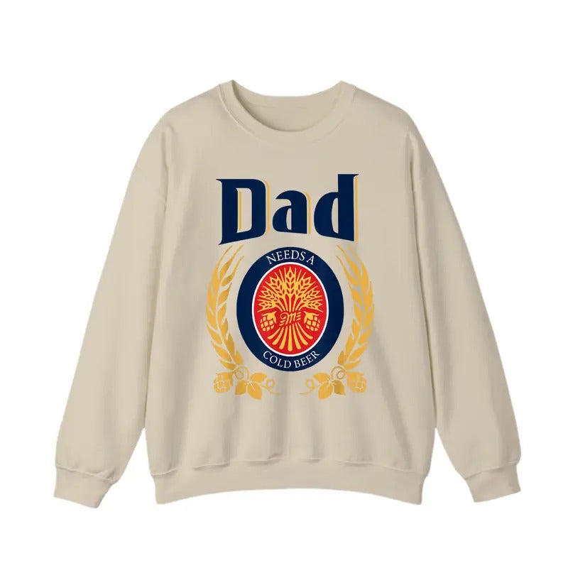 Fun Dad Needs A Cold Beer Sweatshirt, Funny Drink Beer Crew Neck, Perfect Casual Menswear for Father's Day Gift