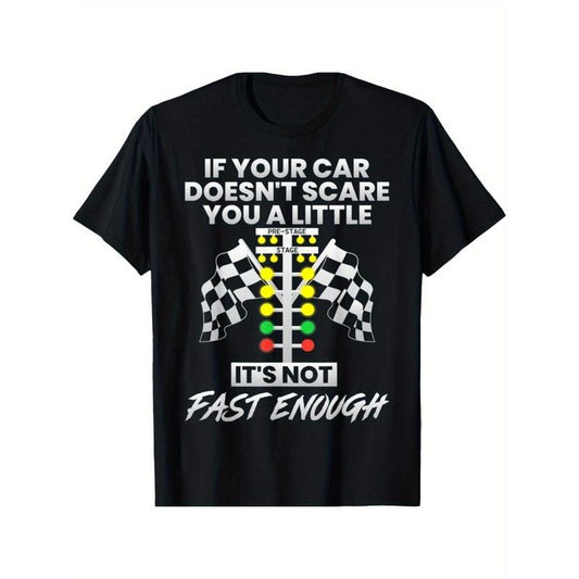 Fun Drag Racing Lover T-Shirt for Car Enthusiasts - Humorous Graphic Tee for Men and Women Made in USA