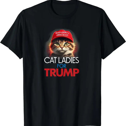 Funny "Cat Ladies for Trump" Presidential Election T-Shirt | Unisex Cotton Tee Gift | Full Size