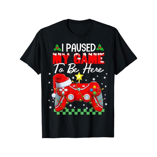 Funny 'I Paused My Game to Be Here' Gamer Tee - 100% Cotton, Perfect for Christmas & Holiday Gifts, Sizes XS-XL made in usa