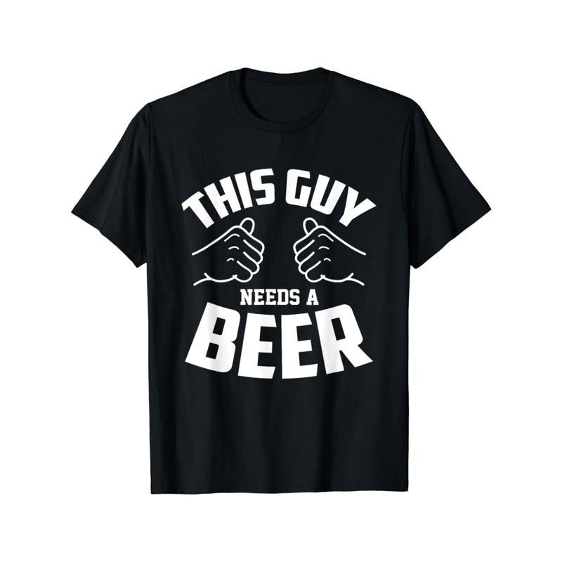Funny 'This Guy Needs Beer' Graphic Tee - Soft Cotton, Crew Neck, Short Sleeve Casual Shirt for Men made in usa