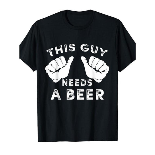 Funny 'This Guy Needs a Beer' Printed T-Shirt - Cotton, Round Neck, Machine Washable, All-Season Casual Tee made in usa