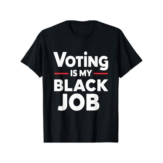 Funny 'Vote Is My Black Job' Graphic Tee for Men - Casual Polyester Crew Neck T-Shirt, Machine Washable, Summer Fashion Made in USA