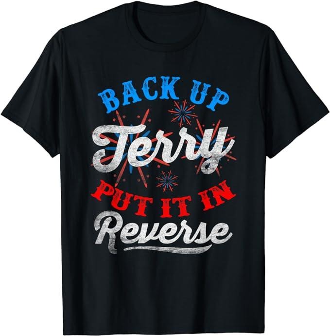 Funny 4th of July Shirts For Men, Back Up Terry Put It In Reverse Firework Funny 4th Of July T-Shirt Cotton Casual Menswear Fashion Tee