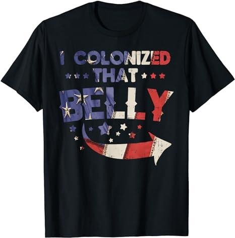 Funny 4th of July Shirts For Men, I Colonized That Belly 4th Of July Pregnancy Dad Matching T-Shirt Menswear Top Casual Cotton Basic Fashion