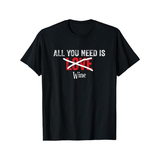 Funny All You Need Is Love Wine Heart Valentines Day T-Shirt made in usa