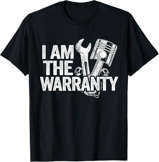 Funny Auto Mechanic Shirt, I Am The Warranty Race Car Parts Repair Guy Funny Mechanic T-Shirt - Menswear Casual Cotton