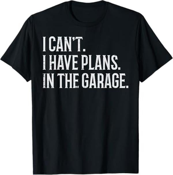Funny Auto Mechanic Shirt, I Cant I Have Plans In The Garage Funny Car Mechanic Men Dad T-Shirt - Menswear Casual Cotton