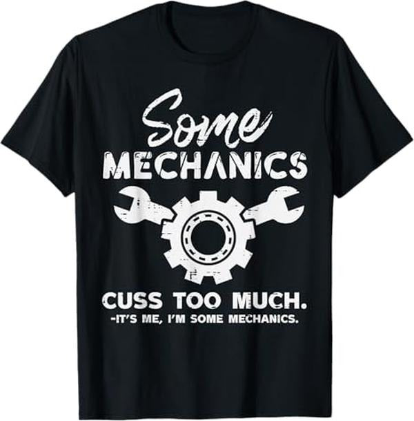 Funny Auto Mechanic Shirt, Some Mechanics It's Me Funny Car Auto Mechanic Garage Men T-Shirt - Menswear Casual Cotton