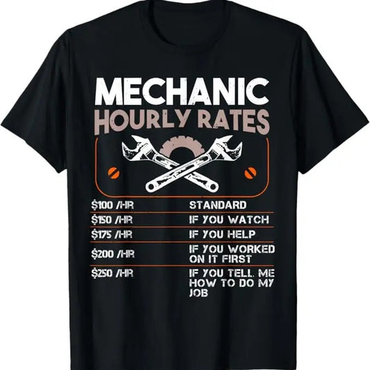 Funny Auto Mechanic T-Shirt, Car Mechanic Hourly Rate Auto Repairman Funny Labor Rates T-Shirt - Menswear Casual Cotton