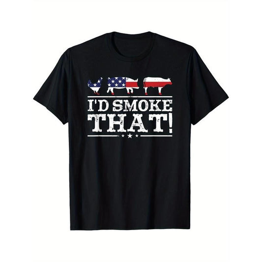 Funny BBQ Shirt I'd Smoke That Meat Pitmaster Grill T-shirt Comfortable, Casual Short Sleeve, Daily Wear, All Season, Black, Men 220g made in usa