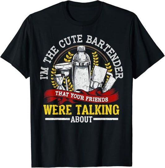 Funny Bar Shirts, I'm the Cute Bartender Mixologist Bartending Bar T-Shirt Menswear Top - Funny Shirts For Night Out Casual Classic
