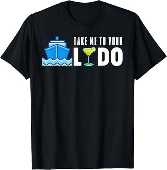 Funny Bar Shirts, Take Me To Your Lido Bar Cruise Friend Family Drinking T-Shirt Menswear Top - Funny Shirts For Night Out Casual Classic