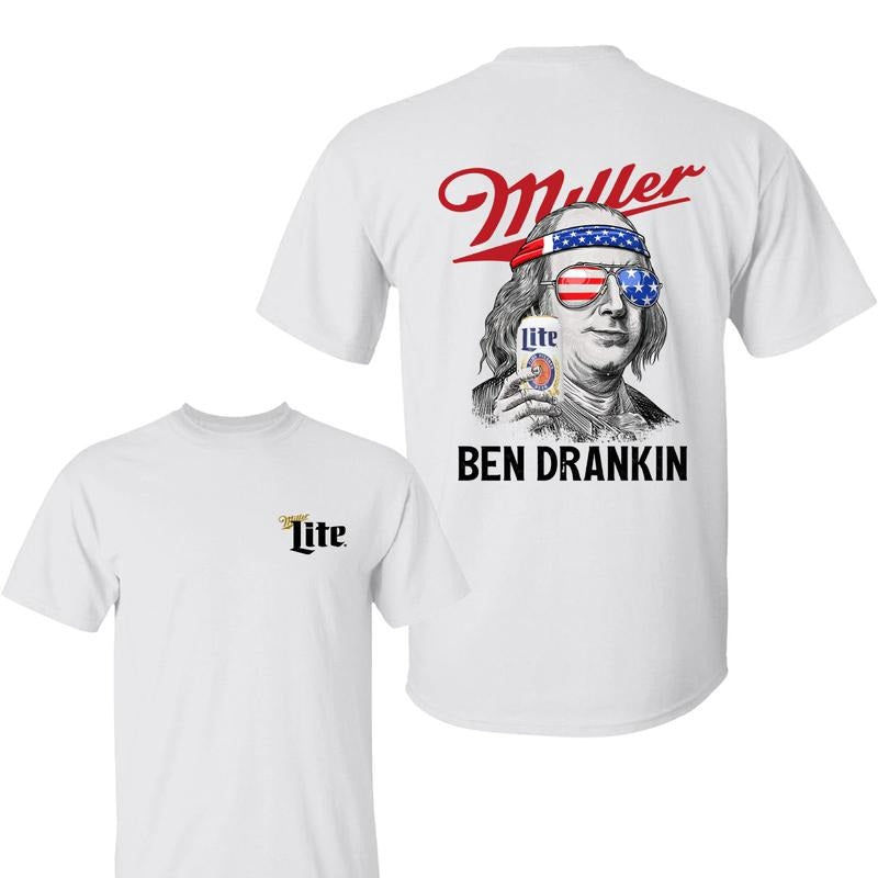Funny Ben Drankin Miller Lite Benjamin Franklin Drinking 4th of July T-Shirt, Independence Day Patriotic Unisex Cotton T-shirt for Men for Women
