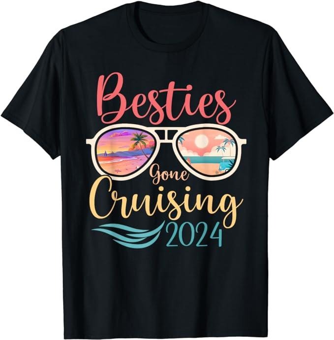 Funny Best Friend Shirts, Gift For Best Friend, 2024 Besties Gone Cruising Trip T-Shirt Menswear Top Casual Classic