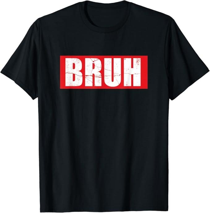 Funny Best Friend Shirts, Gift For Best Friend, Funny Bruh Brother Meme Male Friend T-Shirt Menswear Top Casual Classic