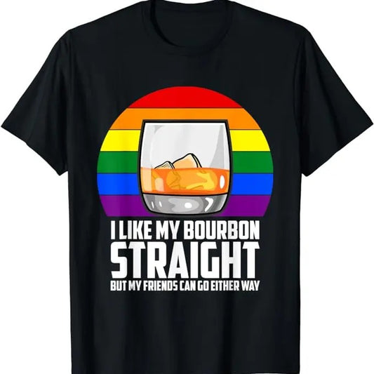 Funny Best Friend Shirts, Gift For Best Friend, I Like My Bourbon Straight But My Friends Can Go Either Way T-Shirt Menswear Top Casual Classic