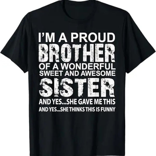 Funny Brother Shirt, Gift for Brother From Awesome Sister Birthday Xmas T-Shirt - Menswear Casual Cotton