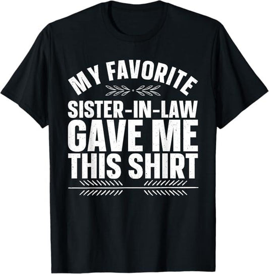 Funny Brother in Law Shirts, Gift For Brother, Brother-in-Law Design From Sister In Law Men Brother In Law T-Shirt - Menswear Top