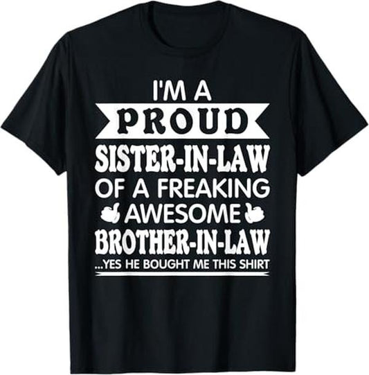 Funny Brother in Law Shirts, Gift For Brother, Proud Sister in Law of Awesome Brother in Law Funny Sister T-Shirt - Menswear Top